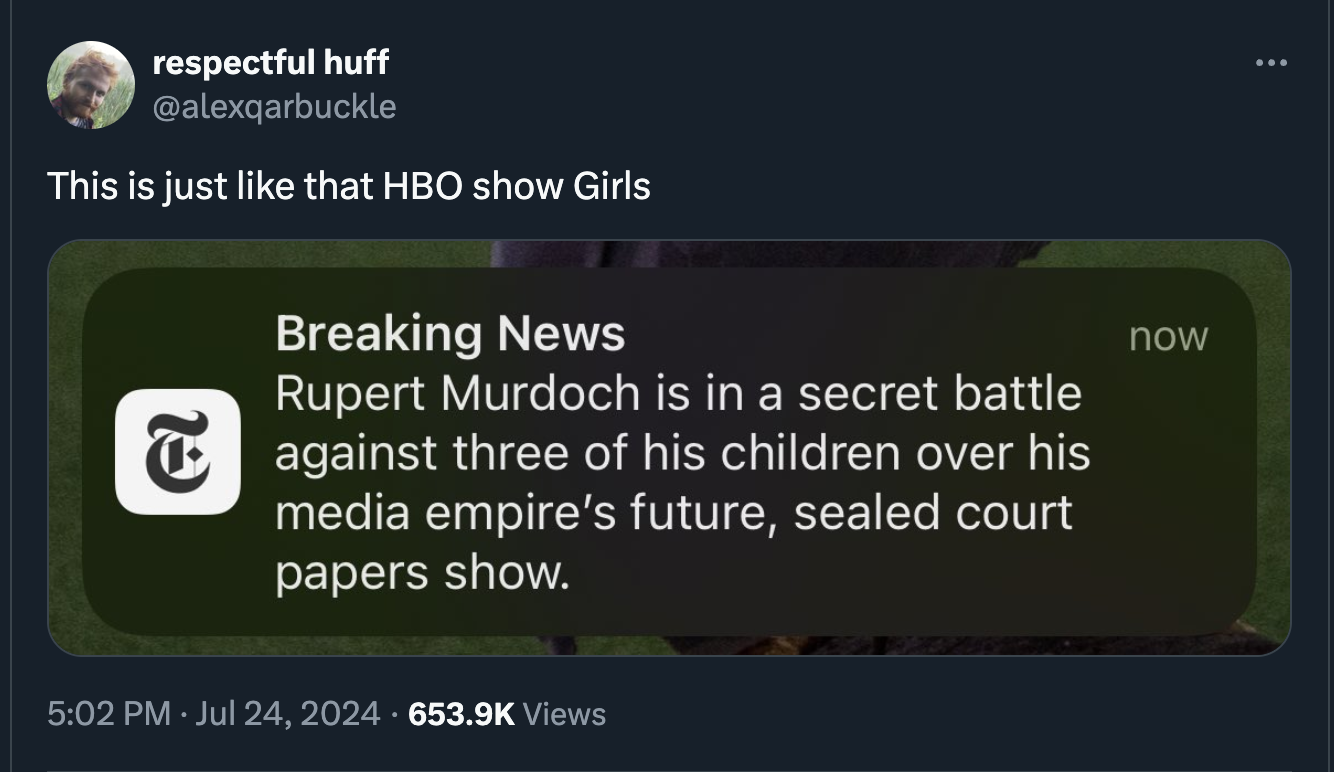 screenshot - respectful huff This is just that Hbo show Girls Breaking News Rupert Murdoch is in a secret battle against three of his children over his media empire's future, sealed court papers show. Views now